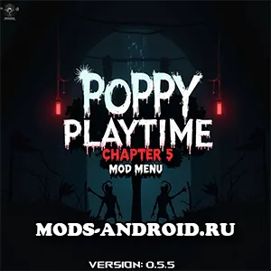 Poppy Playtime - Chapter 5 Взлом (Мод меню) на Андроид